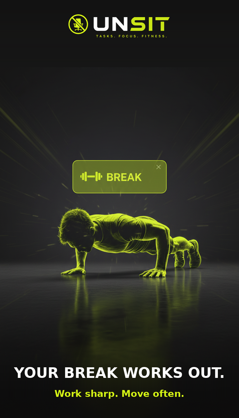 UNSIT ad — glowing figure doing push-ups under a BREAK notification
